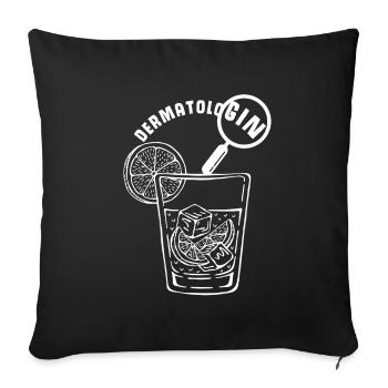 DermatoliGIN Dermatologie Studentin Gin Liebhaberi - Sofakissenbezug 45 x 45 cm - Schwarz - Vorne