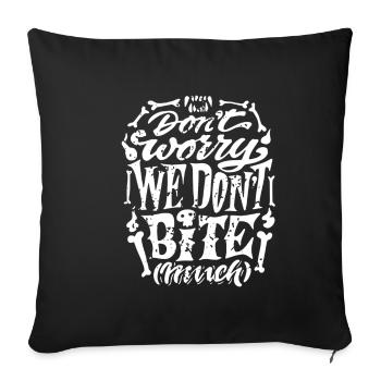 Vampier - Don't worry we don't bite - Sofa pillowcase 17,3'' x 17,3'' (45 x 45 cm) - black - Front