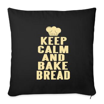 Keep calm and bake bread - Sofa pillowcase 17,3'' x 17,3'' (45 x 45 cm) - black - Front