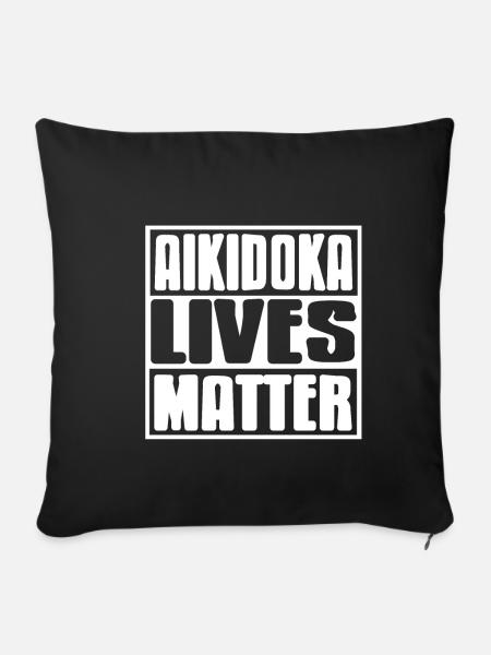 Aikidoka Lives Matter - Sofakissenbezug 45 x 45 cm - Schwarz