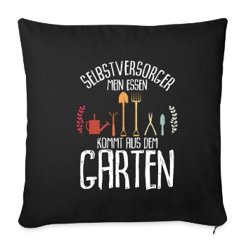 Selbstversorger Mein Essen Kommt Aus Dem Garten - - Sofakissenbezug 45 x 45 cm - Schwarz - Vorne