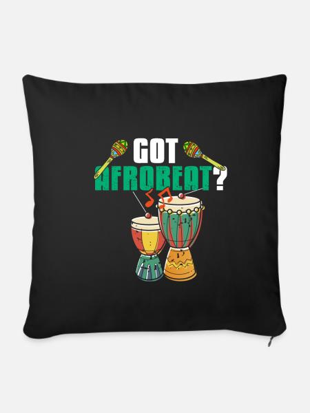 Got Afrobeat? - Sofakissenbezug 45 x 45 cm - Schwarz
