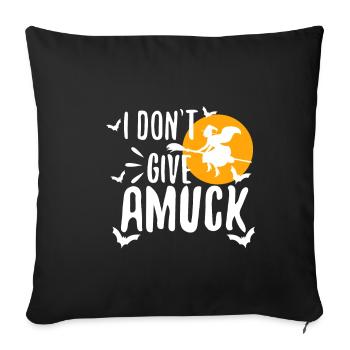 I Don't Give A Amuck - Sofa pillowcase 17,3'' x 17,3'' (45 x 45 cm) - black - Front