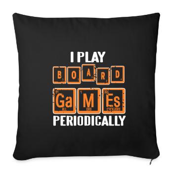 I play board games periodically - Sofakissenbezug 45 x 45 cm - Schwarz - Vorne