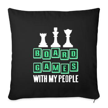 Board Games with my people - Sofakissenbezug 45 x 45 cm - Schwarz - Vorne