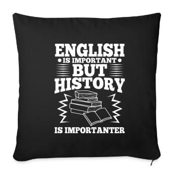 L’anglais est important, mais l’histoire est plus importante - Housse de coussin décorative 45 x 45 cm - noir - Devant