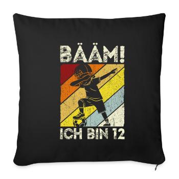 BÄÄM Ich bin 12 Dabbing Geburtstagsshirt 12 Jahre - Sofakissenbezug 45 x 45 cm - Schwarz - Vorne
