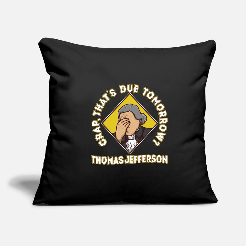 Crap thats due tomorrow thomas jefferson Sofa pillowcase 17,3'' x 17,3'' (45 x 45 cm)