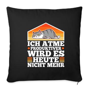 Ich atme produktiver wird es heute nicht - Sofakissenbezug 45 x 45 cm - Schwarz - Vorne