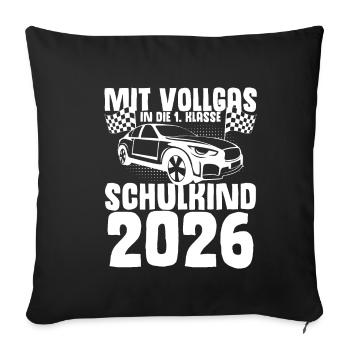 Mit Vollgas in die 1. Klasse, Schulkind 2026 - - Sofakissenbezug 45 x 45 cm - Schwarz - Vorne