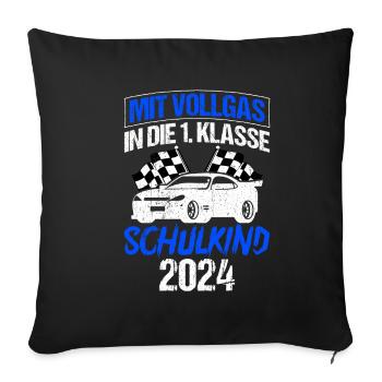 Mit Vollgas in die 1. Klasse, Schulkind 2024 - - Sofakissenbezug 45 x 45 cm - Schwarz - Vorne