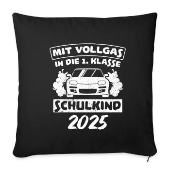 Mit Vollgas in die 1. Klasse, Schulkind 2025 - - Sofakissenbezug 45 x 45 cm - Schwarz - Vorne