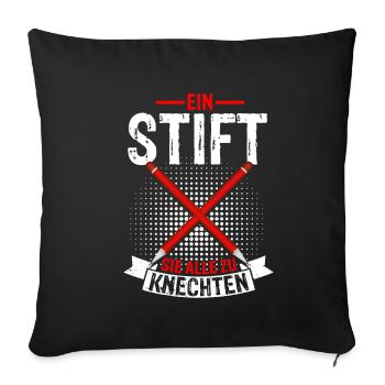 Ein Stift Sie Alle Zu Knechten - Abschiedgeschenk - Sofakissenbezug 45 x 45 cm - Schwarz - Vorne