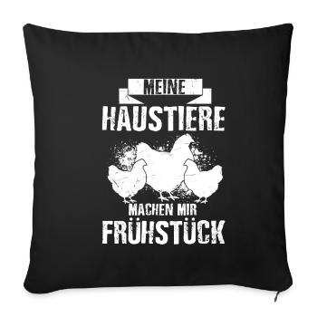 Meine Haustiere Machen Mir Frühstück! Landwirt Hüh - Sofakissenbezug 45 x 45 cm - Schwarz - Vorne