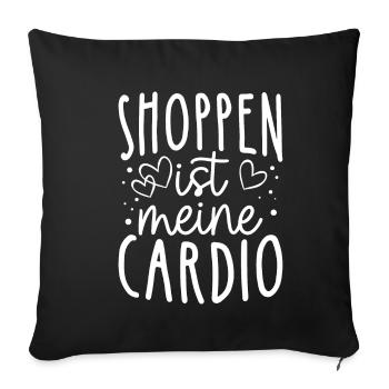 Shoppen Ist Mein Cardio! Shopper Spruch Bummeln Sh - Sofakissenbezug 45 x 45 cm - Schwarz - Vorne