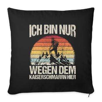 Ich Bin Nur Wegen Dem Kaiserschmarrn Hier Skifahre - Sofakissenbezug 45 x 45 cm - Schwarz - Vorne
