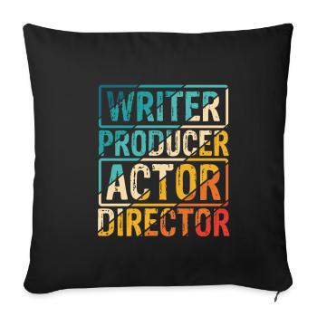 Writer Producer Actor Director Singer Dancer Creat - Sofakissenbezug 45 x 45 cm - Schwarz - Vorne