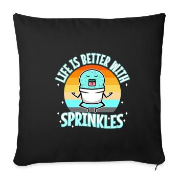 Life Is Better With Sprinkles - Sofa pillowcase 17,3'' x 17,3'' (45 x 45 cm) - black - Front