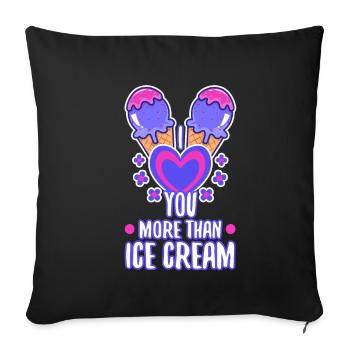 I love you more than ice cream - Sofa pillowcase 17,3'' x 17,3'' (45 x 45 cm) - black - Front