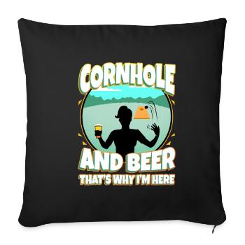 Cornhole and beer thats why im here - Sofakissenbezug 45 x 45 cm - Schwarz - Vorne