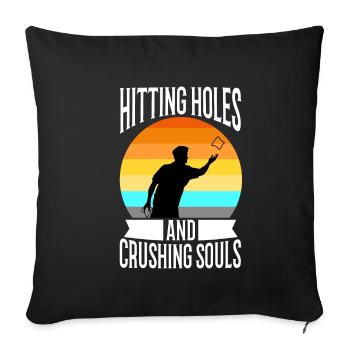 Hitting Holes and Crushing Souls - Sofakissenbezug 45 x 45 cm - Schwarz - Vorne