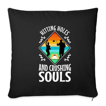 Hitting Holes and Crushing Souls - Sofakissenbezug 45 x 45 cm - Schwarz - Vorne