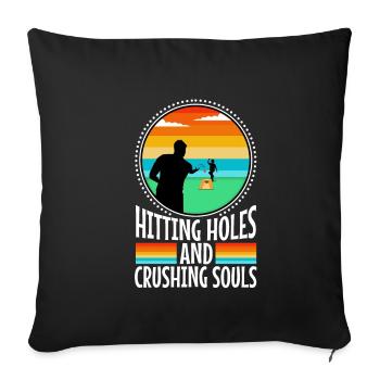 Hitting Holes and Crushing Souls - Sofakissenbezug 45 x 45 cm - Schwarz - Vorne