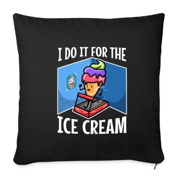Je le fais pour la crème glacée - Housse de coussin décorative 45 x 45 cm - noir - Devant
