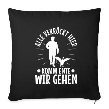 Alle verrückt hier komm Ente wir gehen - Sofakissenbezug 45 x 45 cm - Schwarz - Vorne