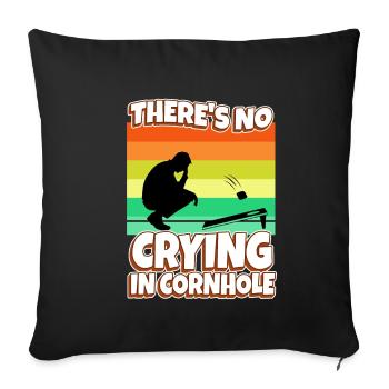Theres no crying in cornhole - Sofakissenbezug 45 x 45 cm - Schwarz - Vorne