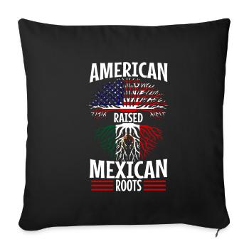 American raised with Mexican roots - Sofakissenbezug 45 x 45 cm - Schwarz - Vorne