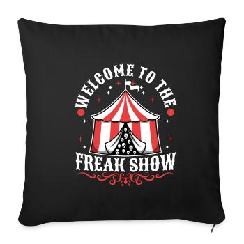 Bienvenue au freak show - Housse de coussin décorative 45 x 45 cm - noir - Devant