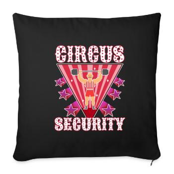 Circus security - Sofa pillowcase 17,3'' x 17,3'' (45 x 45 cm) - black - Front