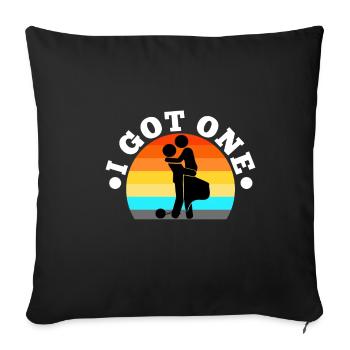 I Got One Braut - Sofakissenbezug 45 x 45 cm - Schwarz - Vorne