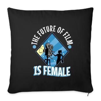 The Future Of Film Is Female - Sofa pillowcase 17,3'' x 17,3'' (45 x 45 cm) - black - Front