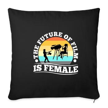 The Future Of Film Is Female - Sofa pillowcase 17,3'' x 17,3'' (45 x 45 cm) - black - Front