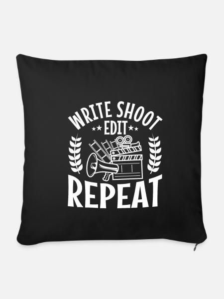 Write Shoot Edit Repeat - Sofakissenbezug 45 x 45 cm - Schwarz