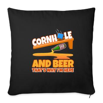 Cornhole and beer thats why im here - Sofakissenbezug 45 x 45 cm - Schwarz - Vorne