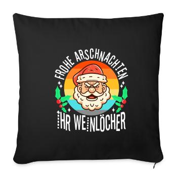 Frohe Arschnachten ihr Weinlöcher - Sofakissenbezug 45 x 45 cm - Schwarz - Vorne