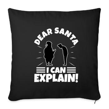 Dear santa i can explain - Sofakissenbezug 45 x 45 cm - Schwarz - Vorne