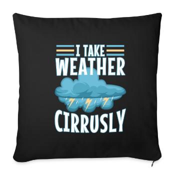 I Take Weather Cirrusly - Sofa pillowcase 17,3'' x 17,3'' (45 x 45 cm) - black - Front