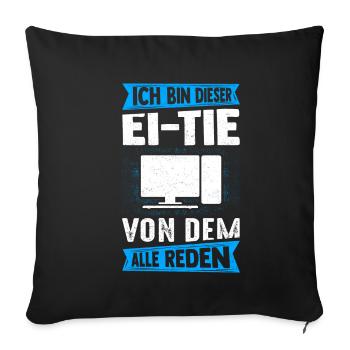 I'm that person that everyone is talking about computers - Sofa pillowcase 17,3'' x 17,3'' (45 x 45 cm) - black - Front