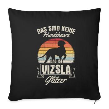 Vizsla Dog Walk Dog Fan Dog Owner Dog Dog Love - Sofa pillowcase 17,3'' x 17,3'' (45 x 45 cm) - black - Front