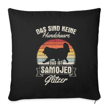 That's not dog hair, that's Samoyed glitter - Sofa pillowcase 17,3'' x 17,3'' (45 x 45 cm) - black - Front