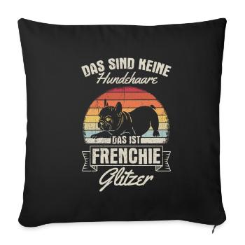 That's not dog hair, that's Frenchie Glitze - Sofa pillowcase 17,3'' x 17,3'' (45 x 45 cm) - black - Front