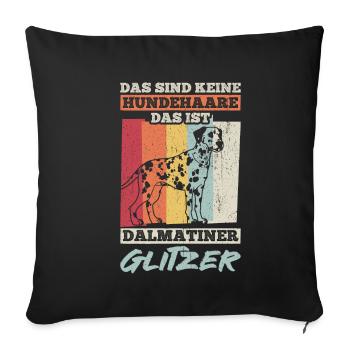 That's not dog hair, that's Dalmatian Glit - Sofa pillowcase 17,3'' x 17,3'' (45 x 45 cm) - black - Front