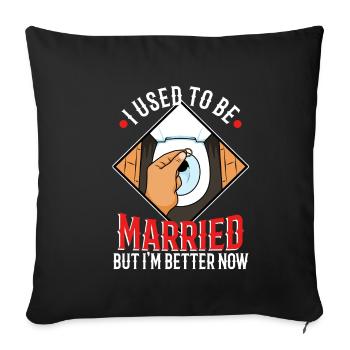 J’étais marié mais je vais mieux maintenant - Housse de coussin décorative 45 x 45 cm - noir - Devant
