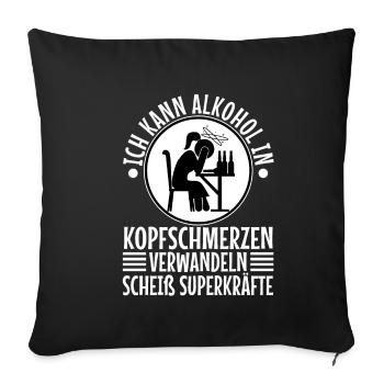 Turn alcohol into a headache - Sofa pillowcase 17,3'' x 17,3'' (45 x 45 cm) - black - Front