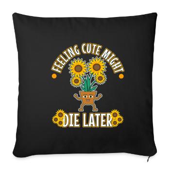 Se sentir mignon pourrait mourir plus tard plante - Housse de coussin décorative 45 x 45 cm - noir - Devant
