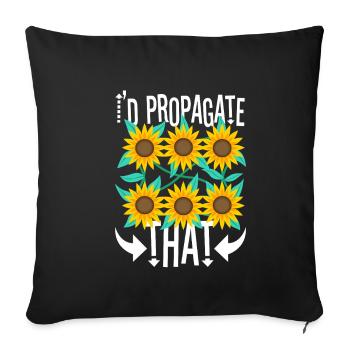 I'd Propagate That - Sofakissenbezug 45 x 45 cm - Schwarz - Vorne